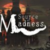 Source of Madness